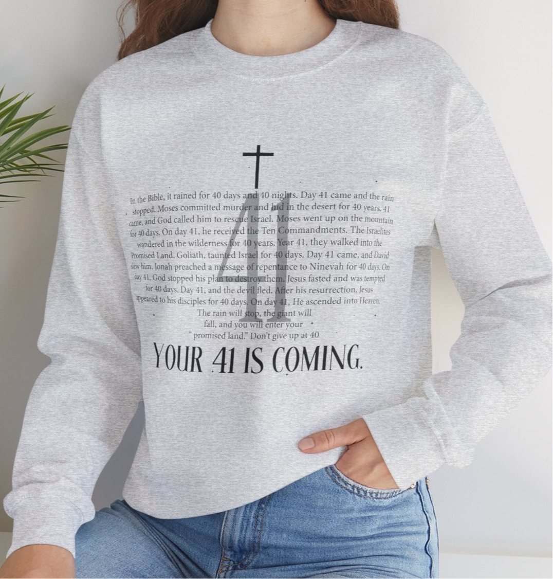 Your 41 Is Coming Sweatshirt