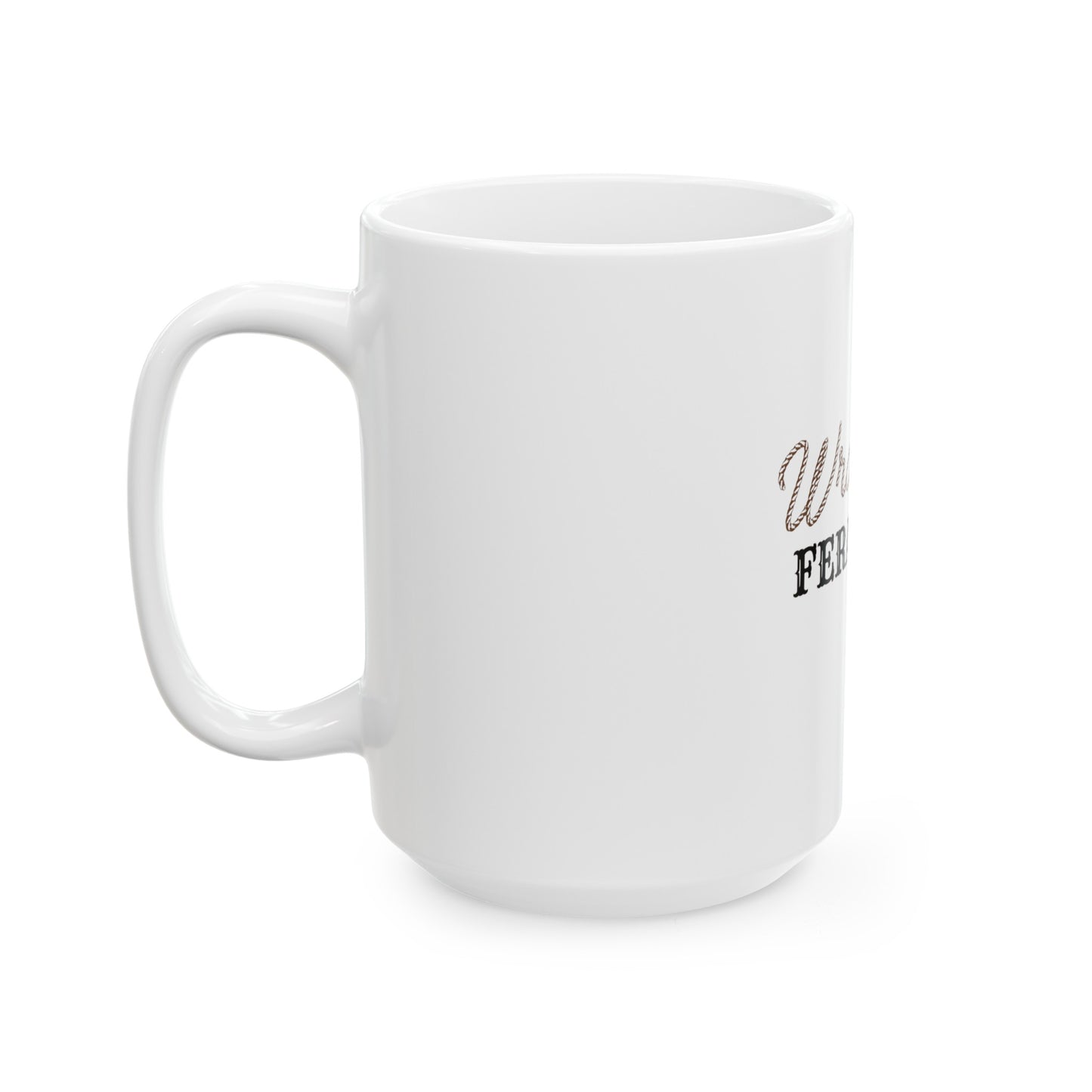Wranglin' Feral Kids Ceramic Mug