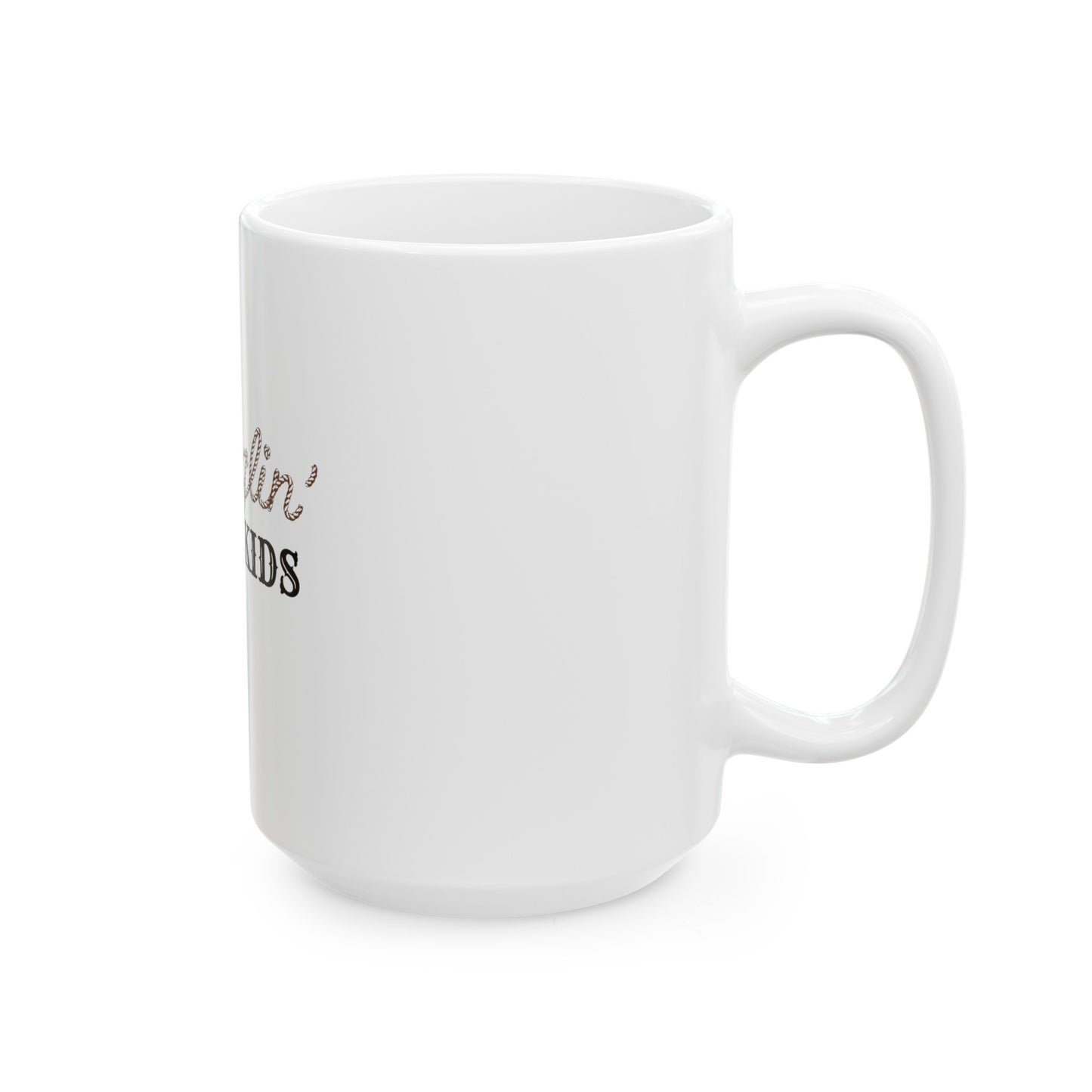 Wranglin' Feral Kids Ceramic Mug