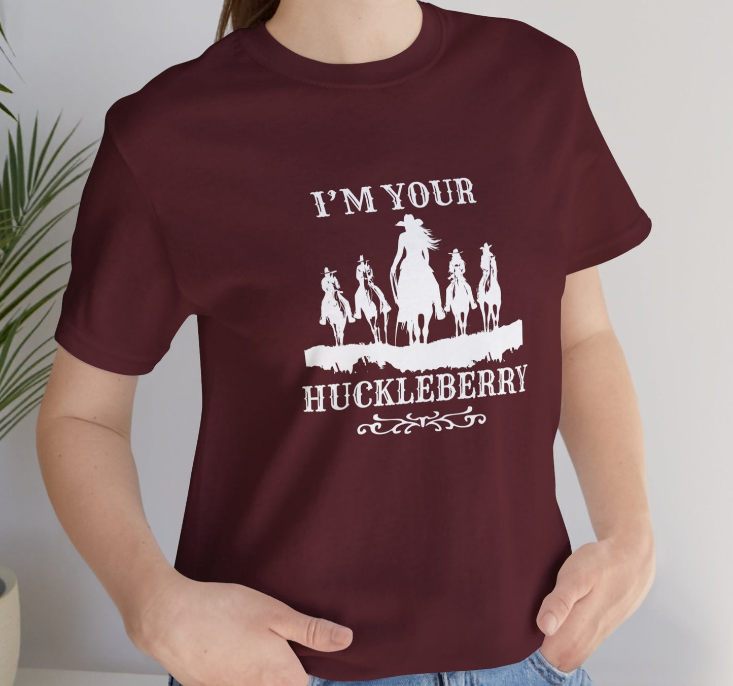 I'm Your HuckleberryT-Shirt