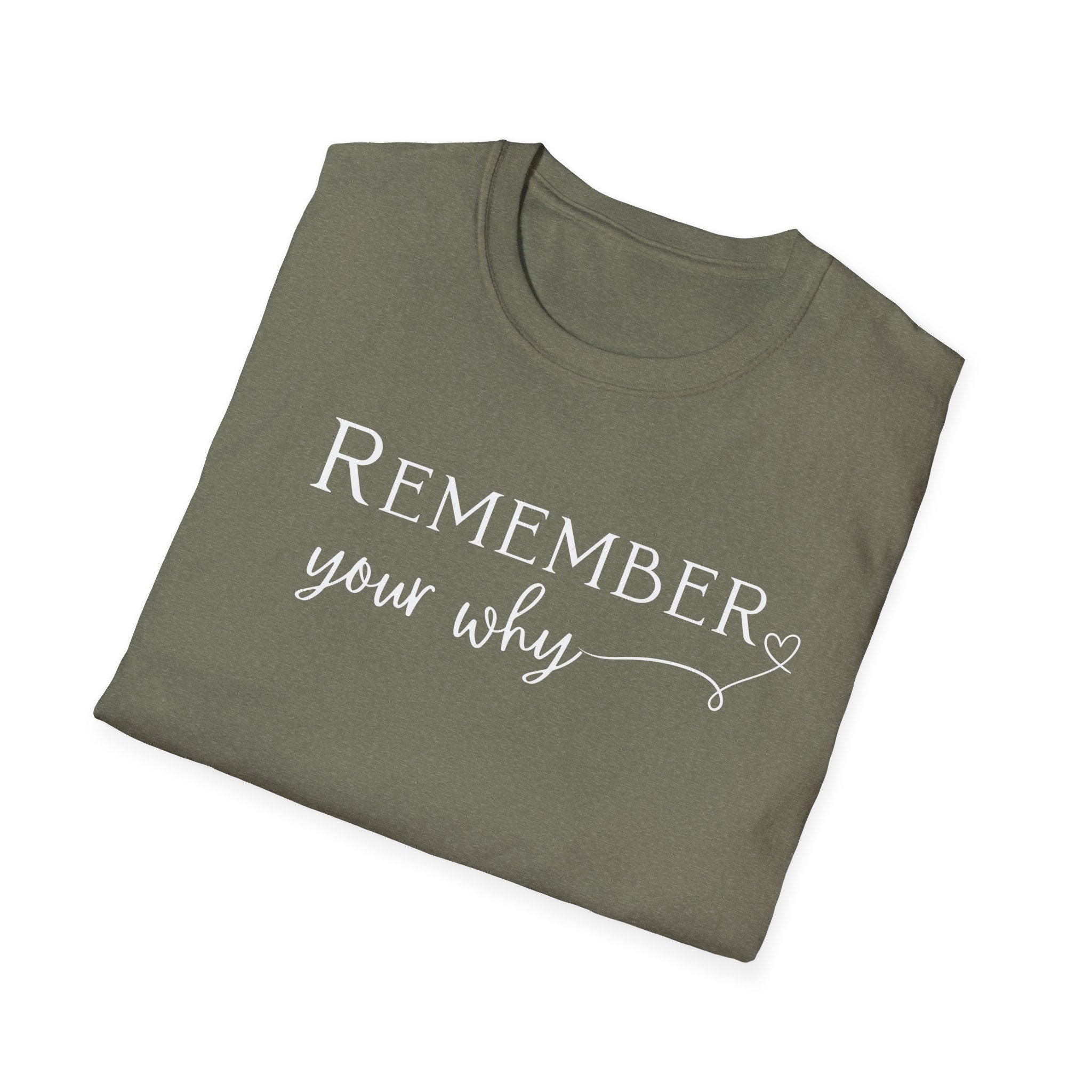 Remember Your Why T-Shirt