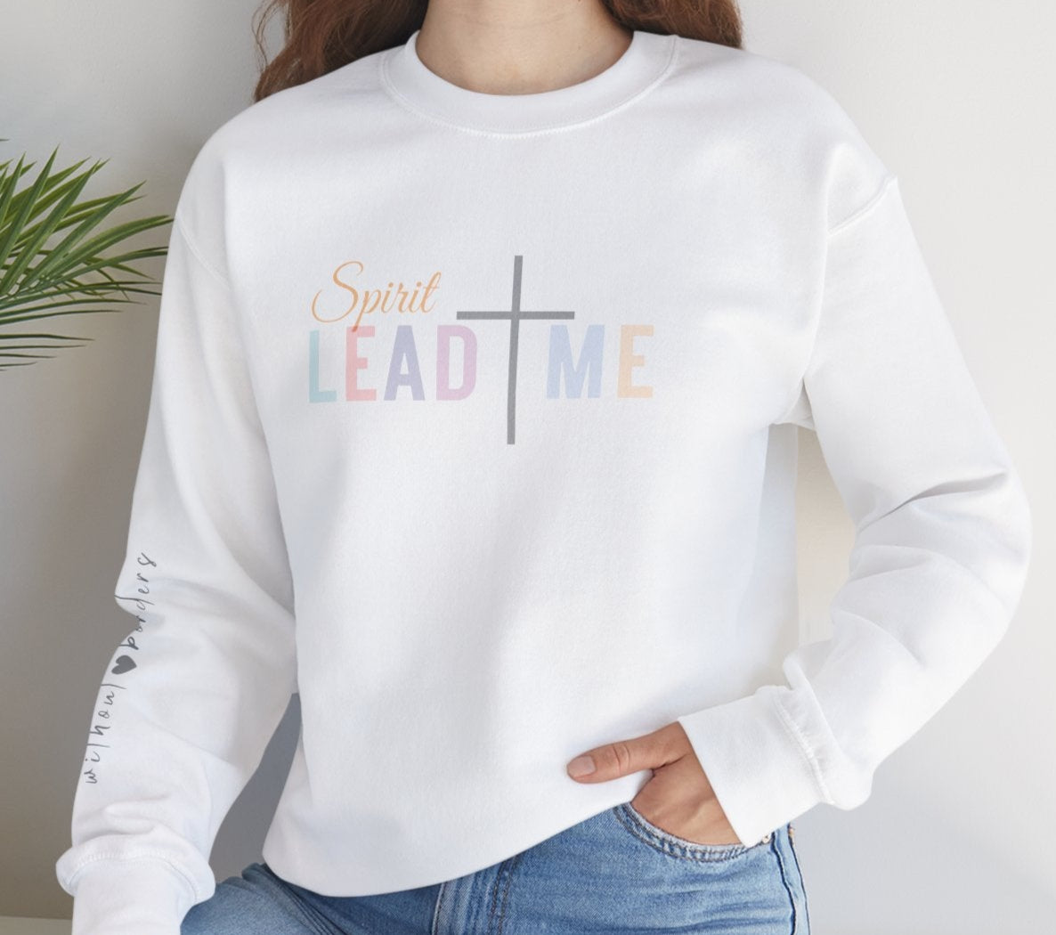 Spirit Lead Me Sweatshirt