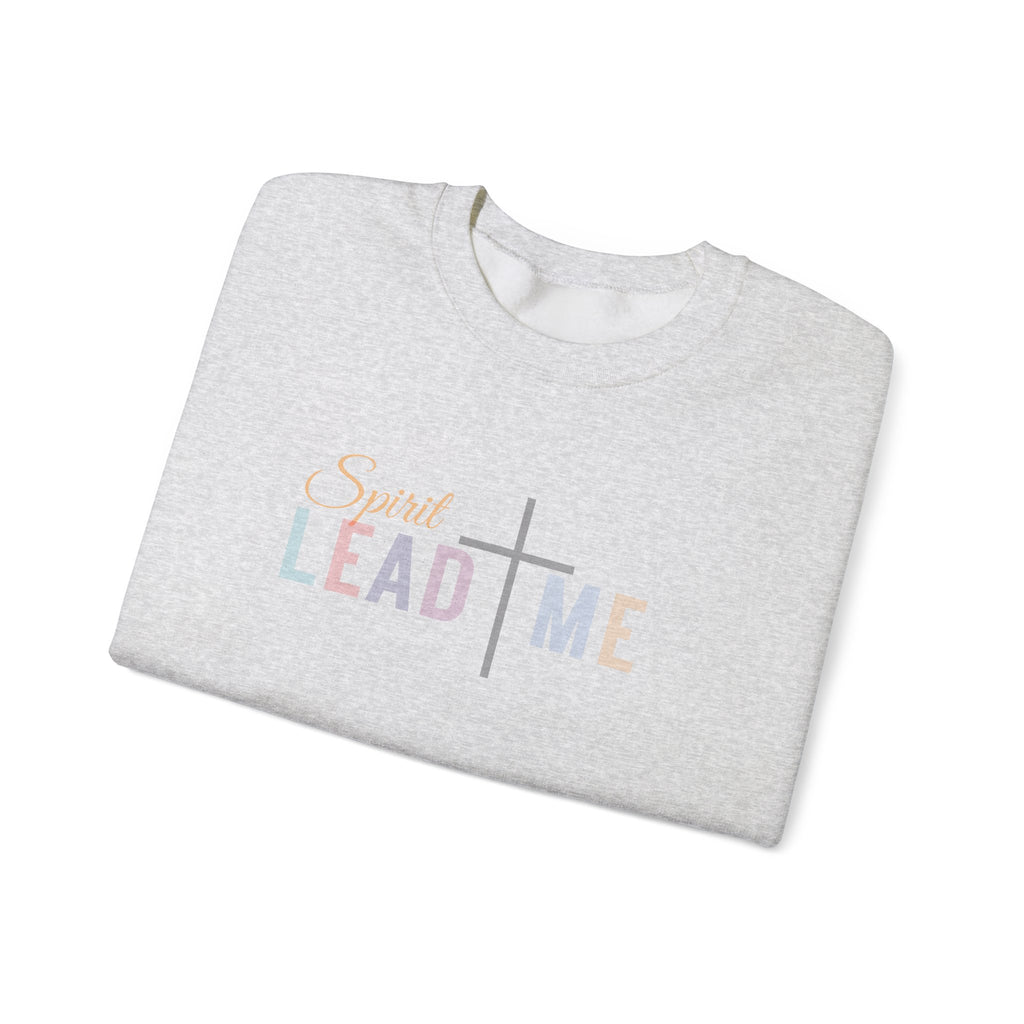Spirit Lead Me Sweatshirt