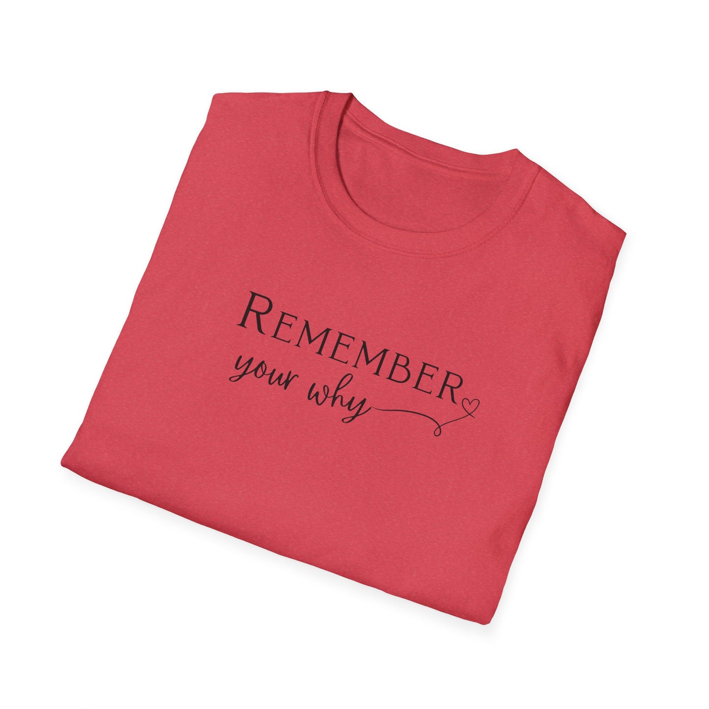 Remember Your Why Ladies Tee