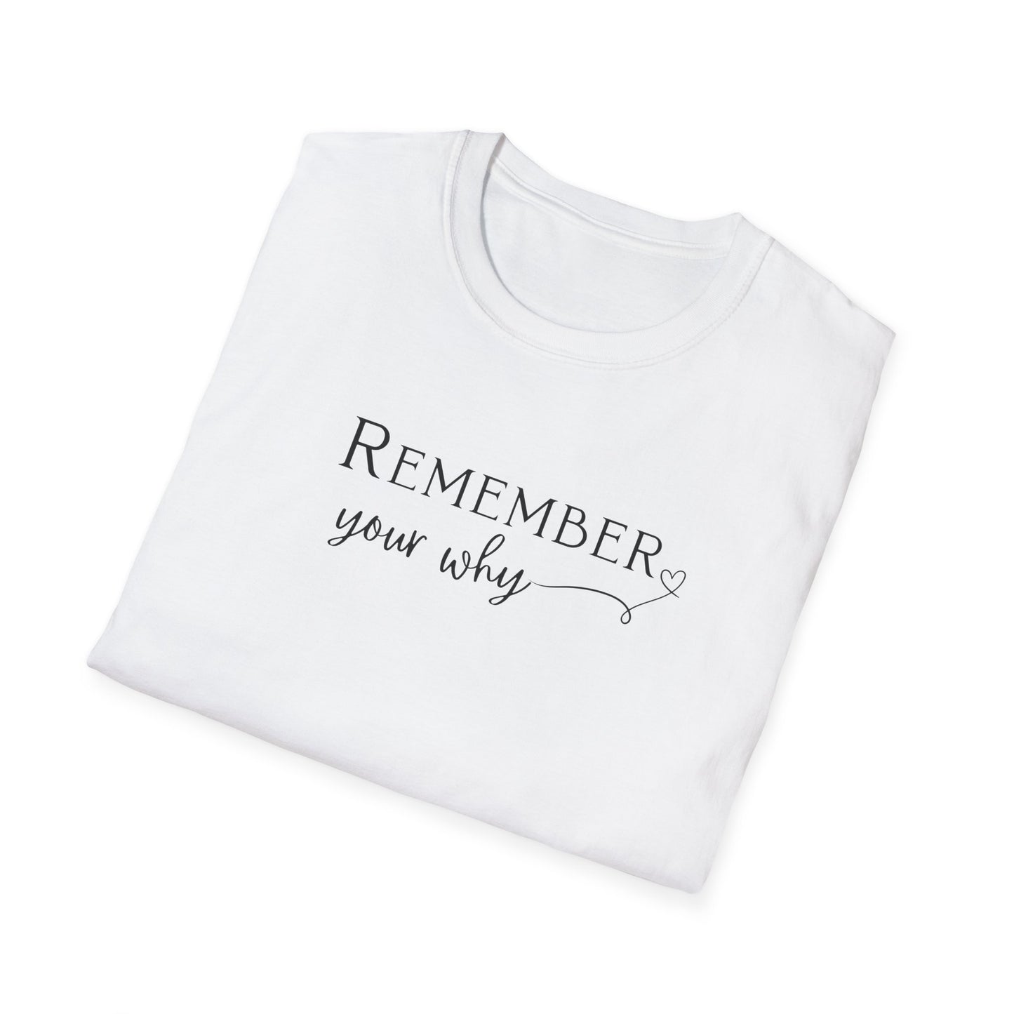 Remember Your Why Ladies Tee