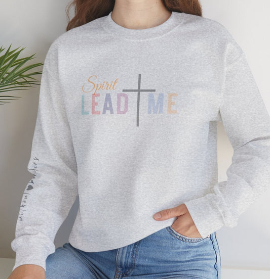 Spirit Lead Me Sweatshirt