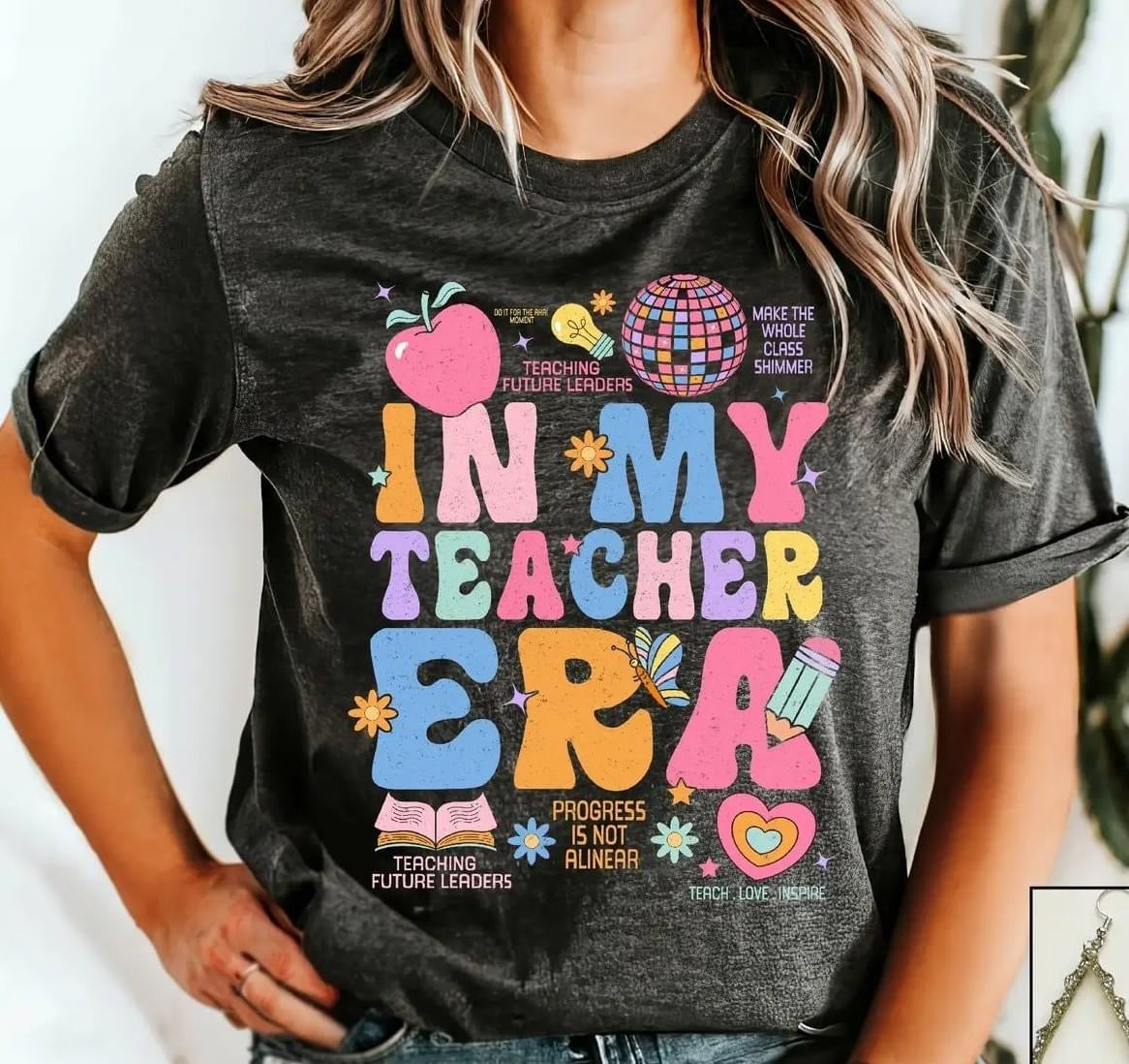 In My Teacher Era T-Shirt