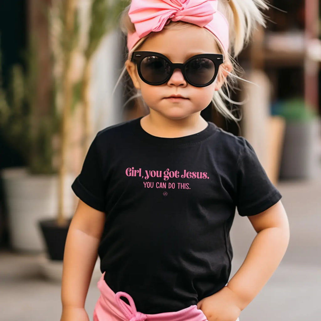 Girl You Got Jesus Children's Tee