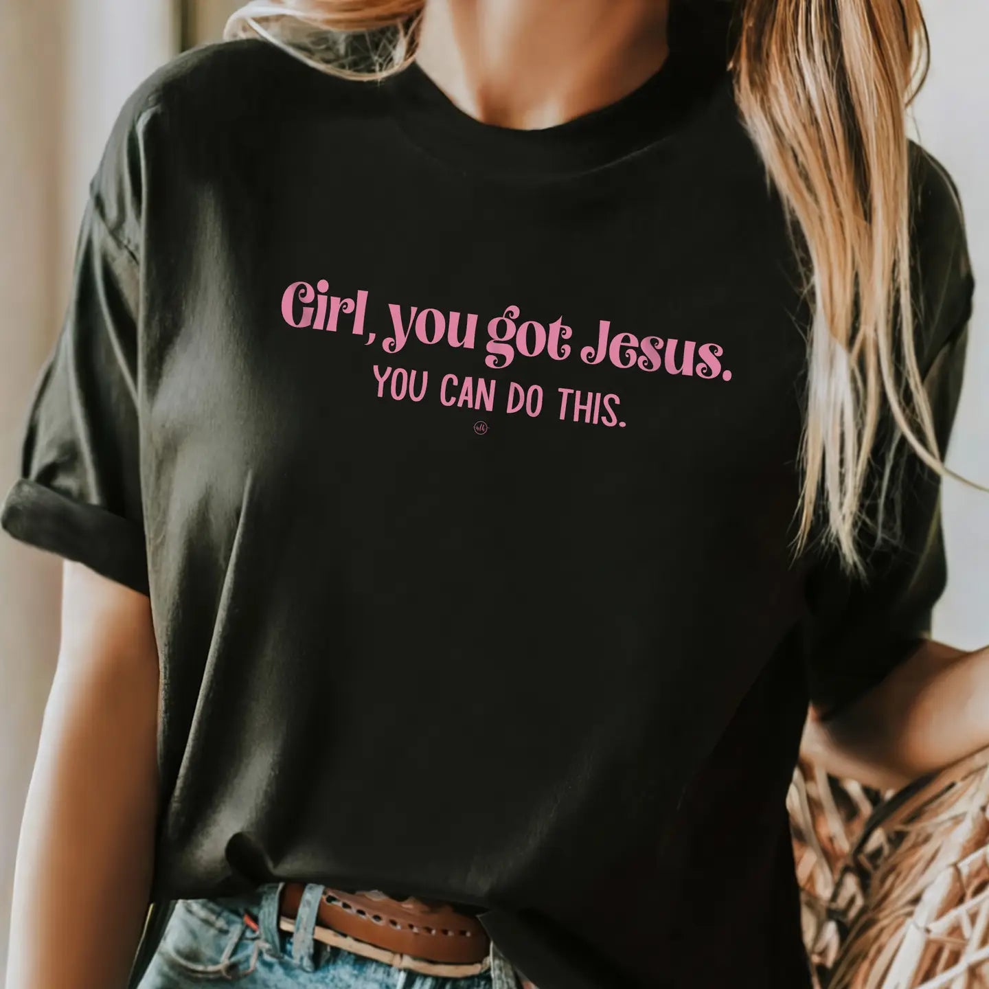 Girl You Got Jesus Graphic Tee