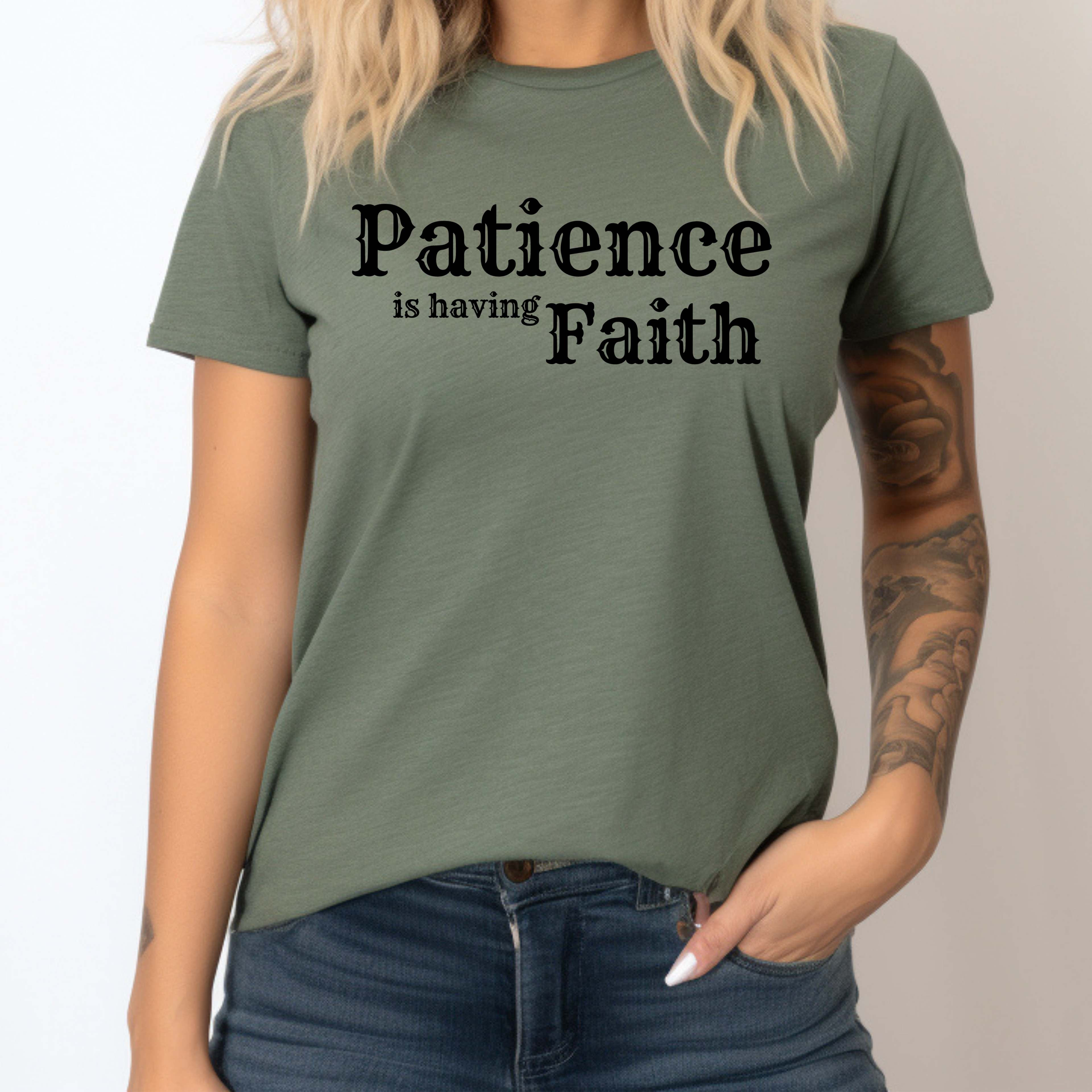 Patience Is Having Faith Tee