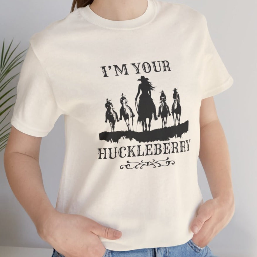 I'm Your Huckleberry Ladies Tee