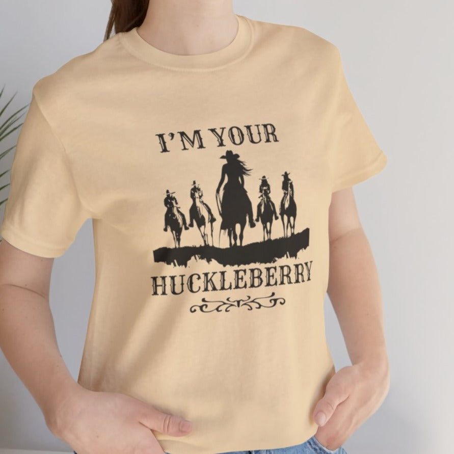 I'm Your Huckleberry Ladies Tee